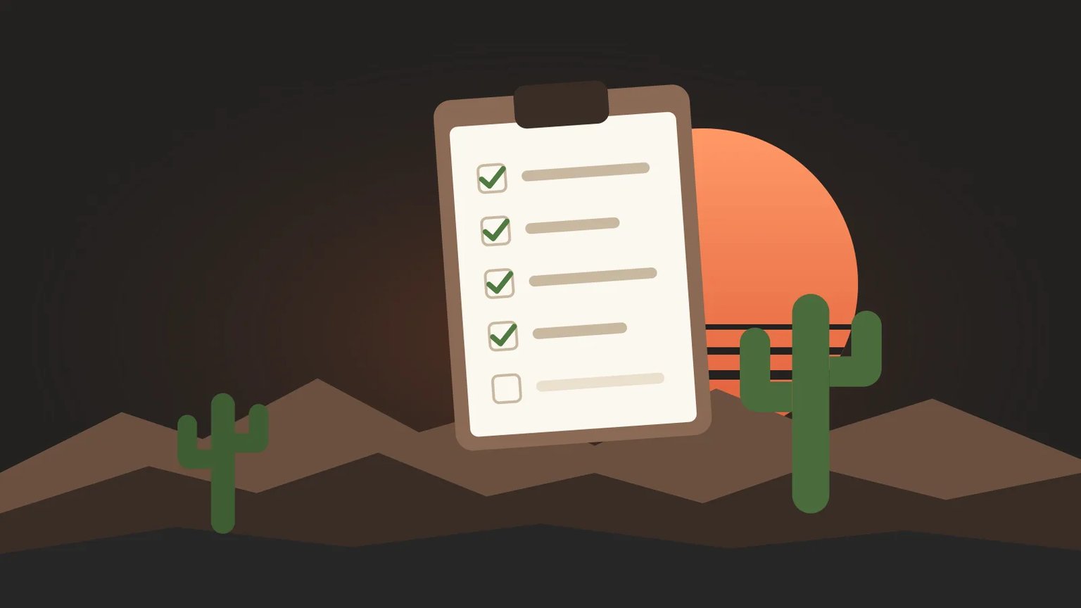 A clipboard with a checklist of completed items beside a saguaro cactus under an orange sun